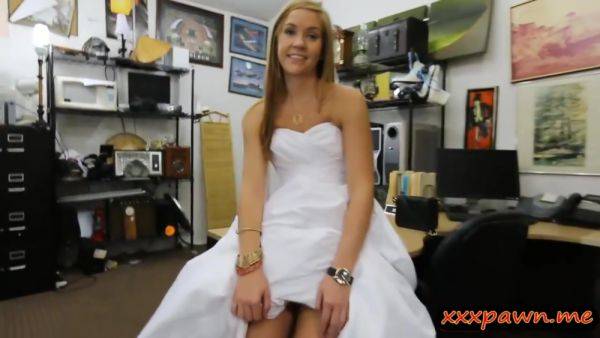 Bitch Pawns Her Wedding Dress And Screwed At The Pawnsh - videomanysex.com on v0d.com