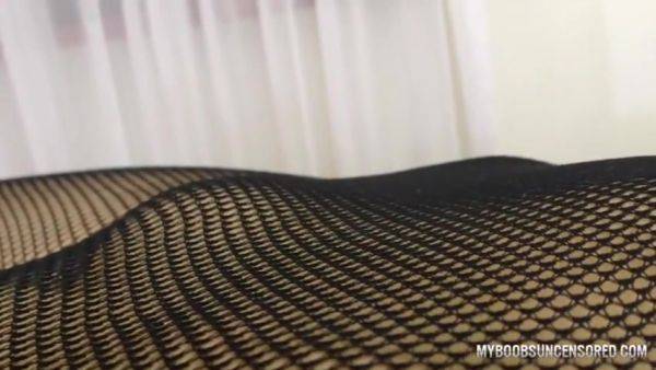 Pov Play With Tits And Hot Ass In Fishnet Pantyhose - MyBoobsUncensored - hotmovs.com on v0d.com