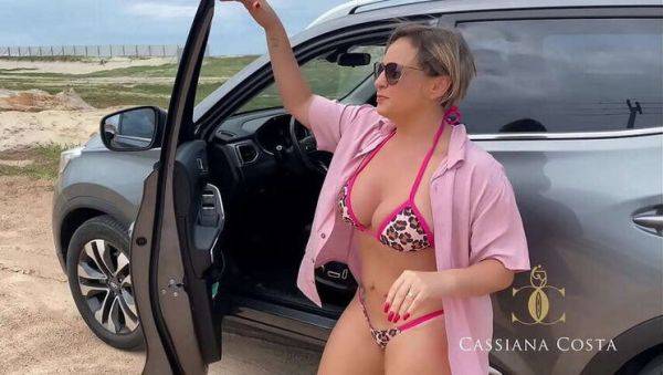 Cassiana Costa: Angrily Provoked on the Beach, I Masturbated in the Car, Came Hard - Fetish, Public Exhibition - veryfreeporn.com on v0d.com