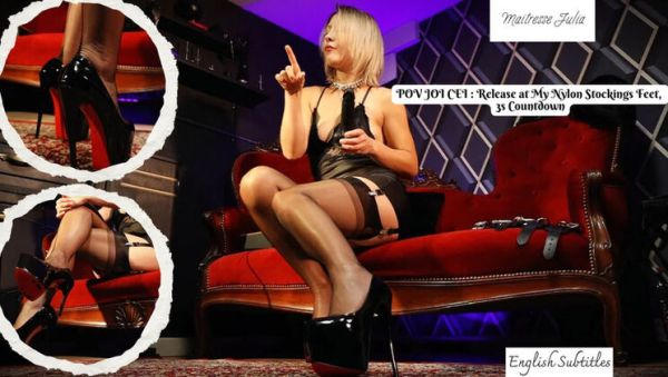 POV JOI Countdown with Mistress Julia: Nylon Stockings & High Heels Foot Fetish - xxxfiles.com - France on v0d.com